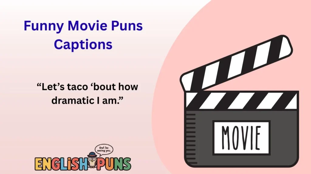 Funny Movie Puns Captions