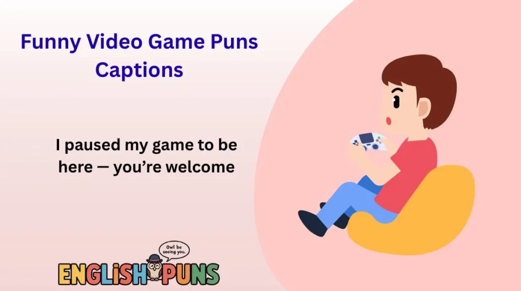 Funny Video Game Puns Captions