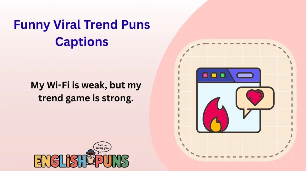 Funny Viral Trend Puns Captions