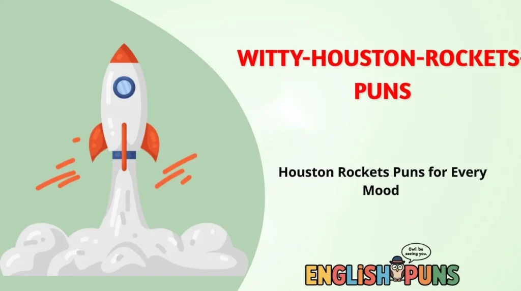 Houston Rockets Puns for Every Mood