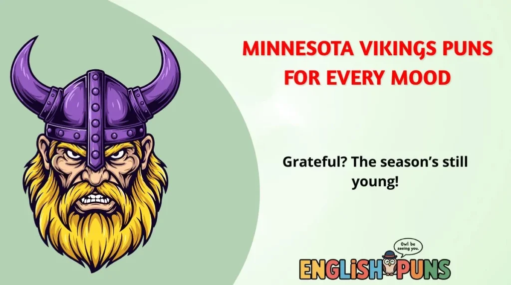 Minnesota Vikings Puns for Every Mood