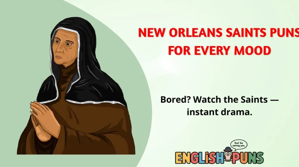 New Orleans Saints Puns for Every Mood