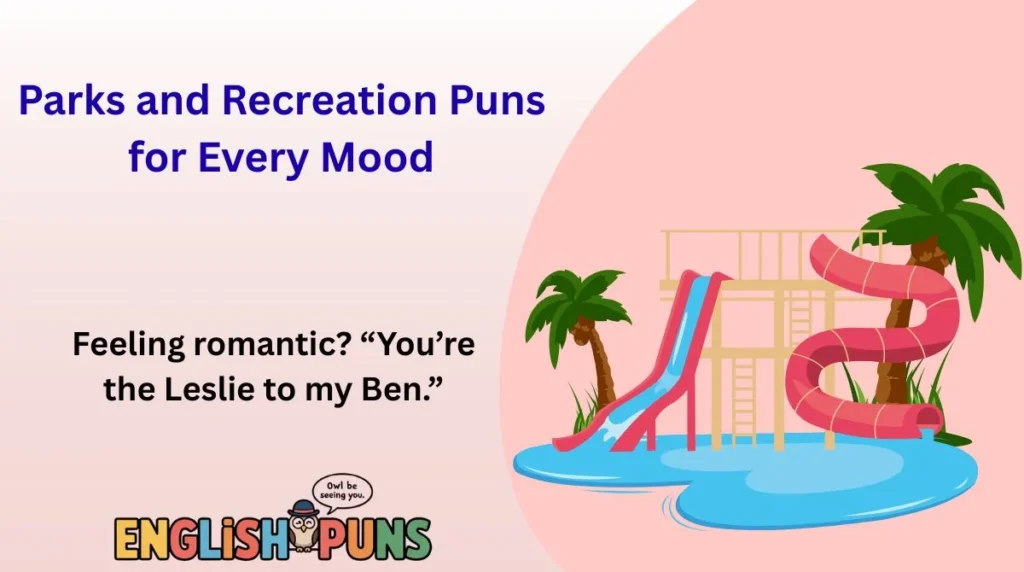 Parks and Recreation Puns for Every Mood