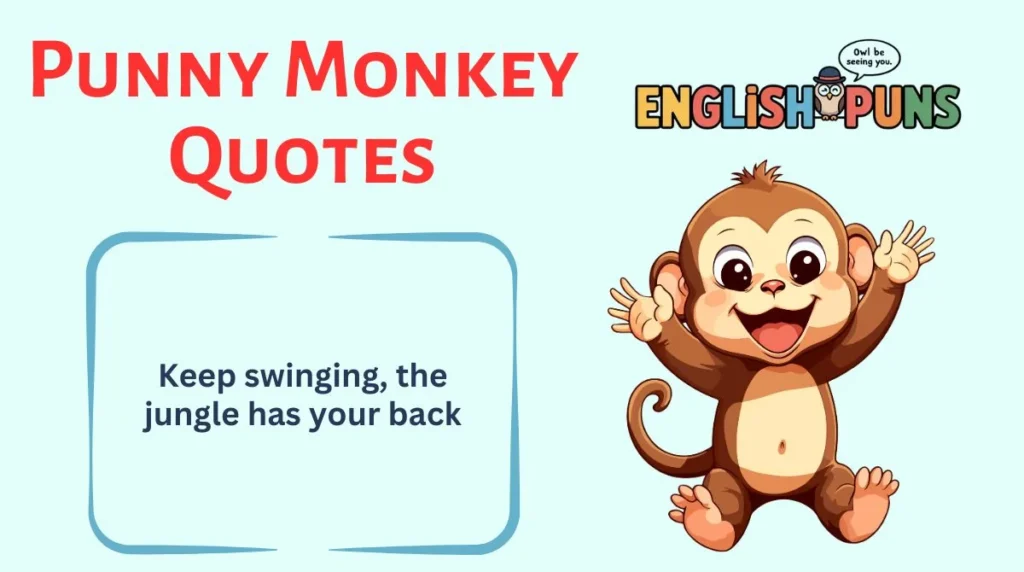 Punny Monkey Quotes