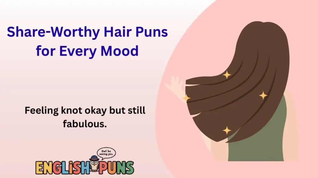 Share-Worthy Hair Puns for Every Mood