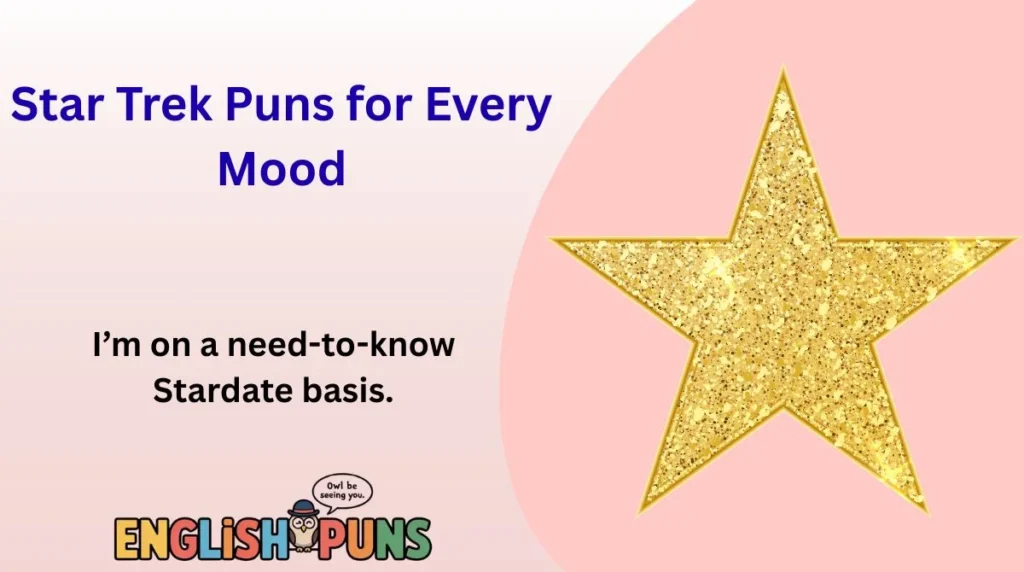 Star Trek Puns for Every Mood