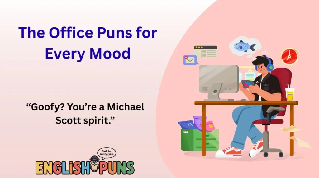 The Office Puns for Every Mood
