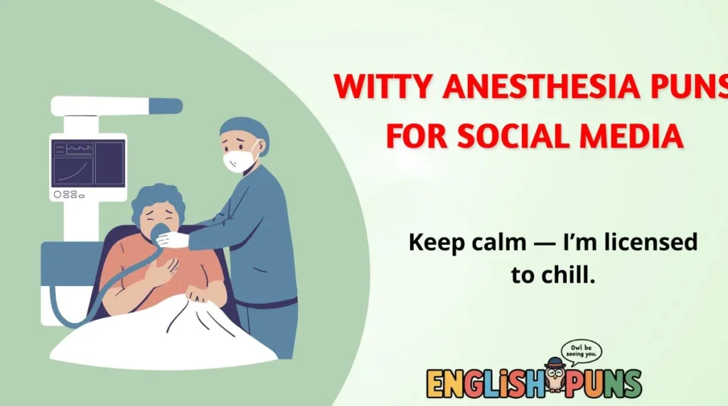 Witty Anesthesia Puns for Social Media