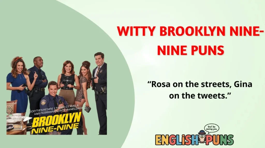 Witty Brooklyn Nine-Nine Puns