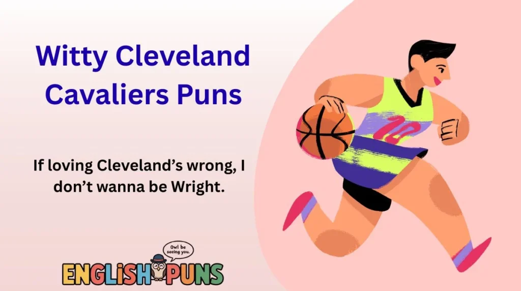 Witty Cleveland Cavaliers Puns