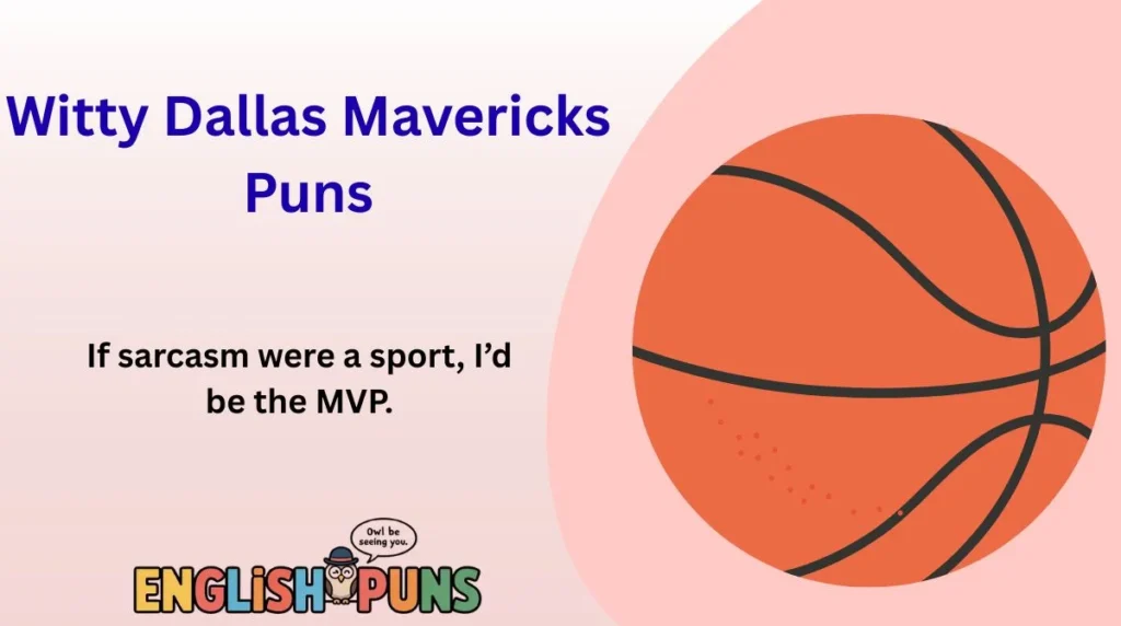 Witty Dallas Mavericks Puns