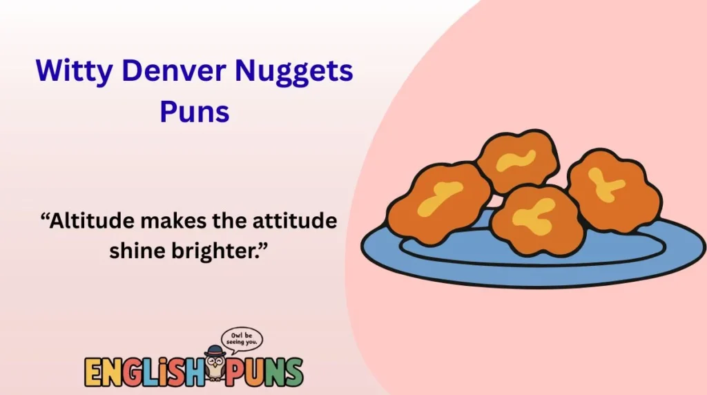 Witty Denver Nuggets Puns