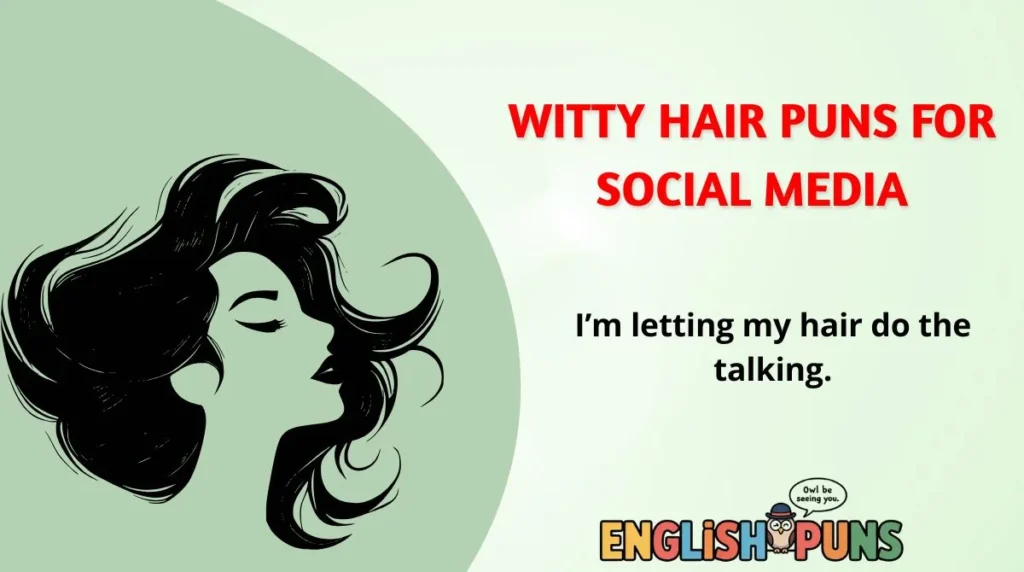 Witty Hair Puns for Social Media