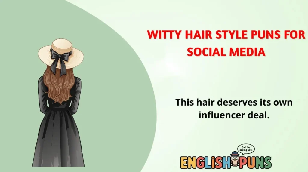 Witty Hair Style Puns for Social Media