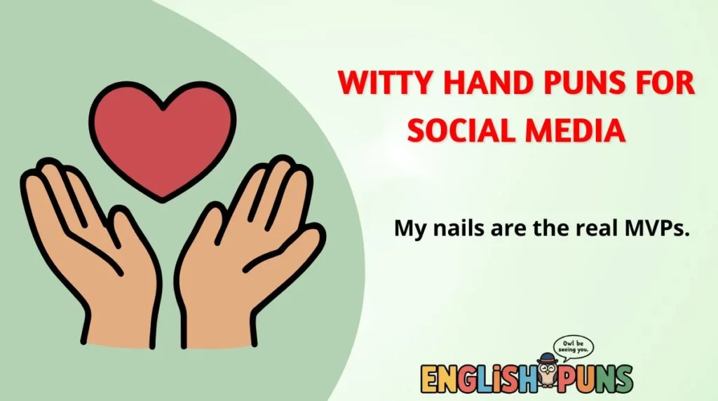 Witty Hand Puns for Social Media