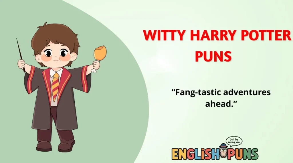 Witty Harry Potter Puns