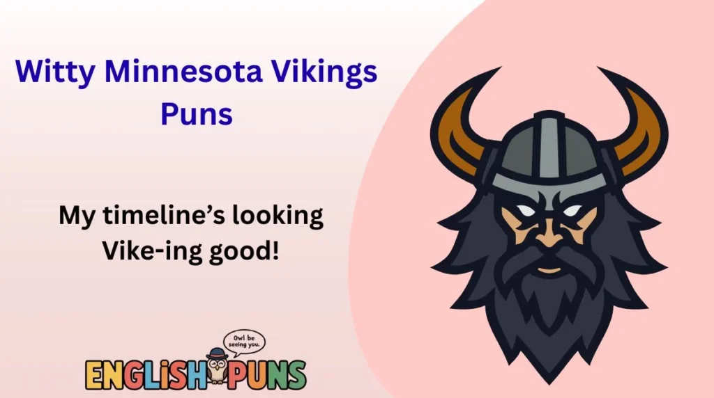 Witty Minnesota Vikings Puns