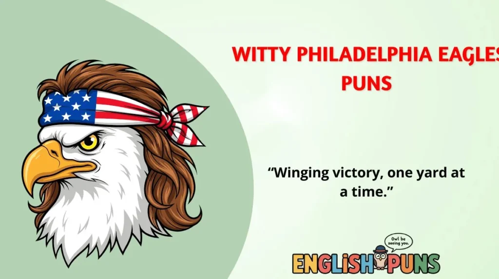 Witty Philadelphia Eagles Puns