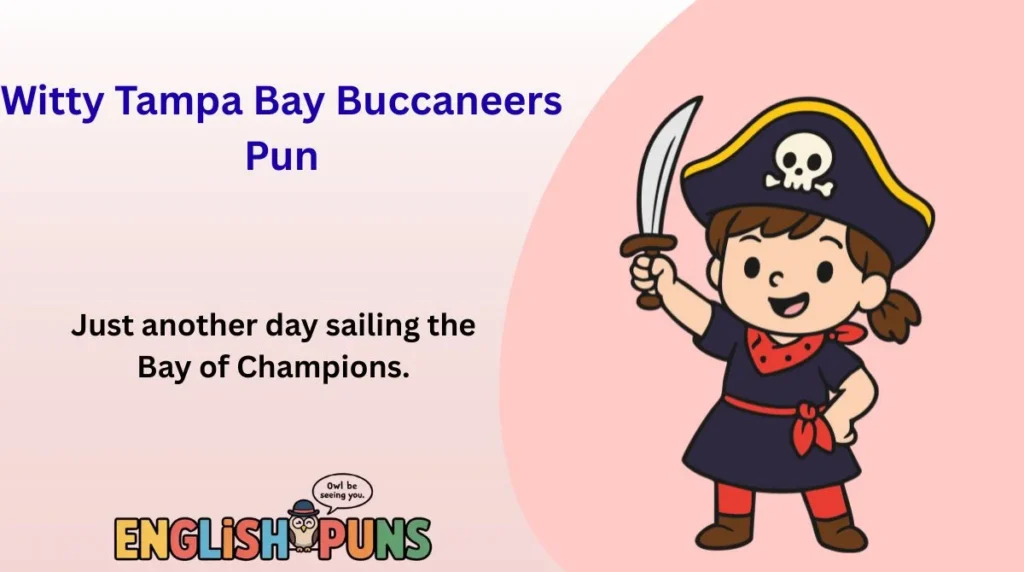 Witty Tampa Bay Buccaneers Pun
