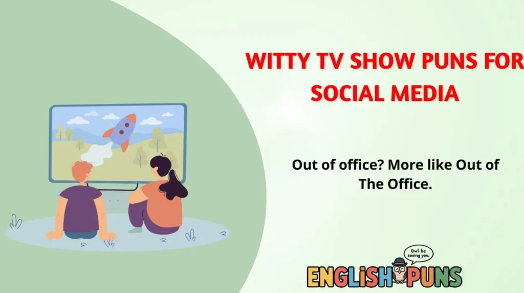 Witty TV Show Puns for Social Media