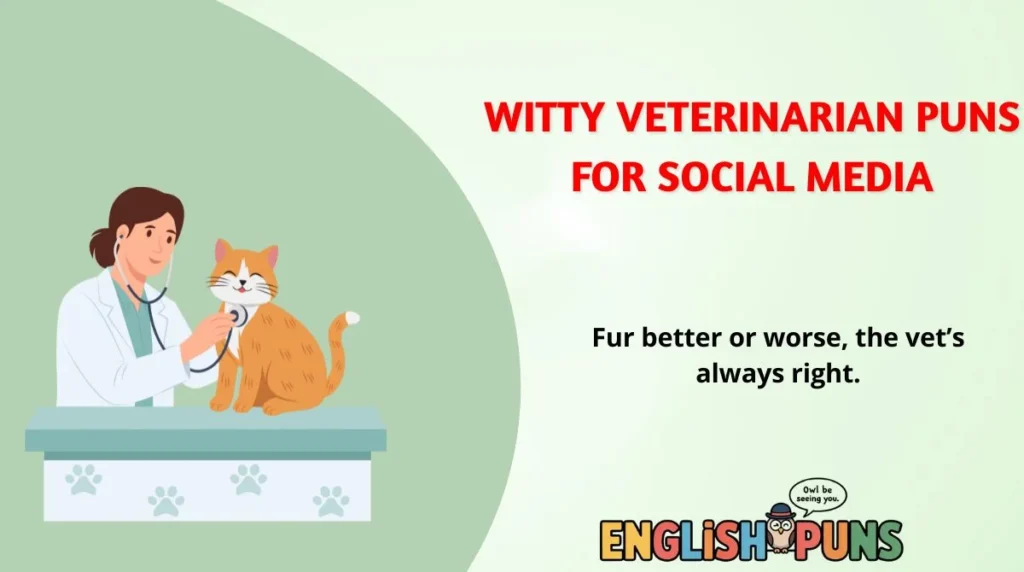 Witty Veterinarian Puns for Social Media