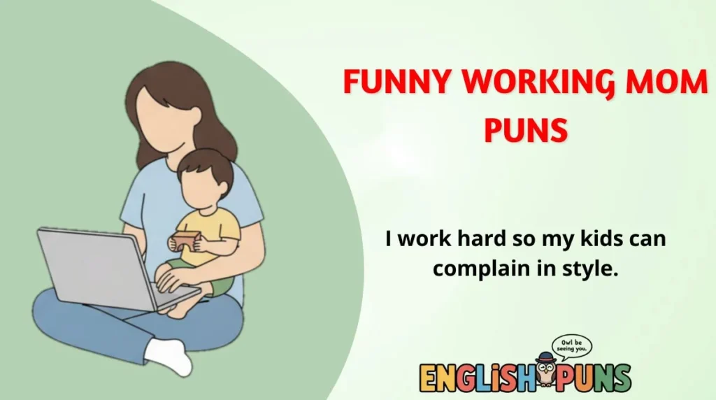 Funny Working Mom Puns