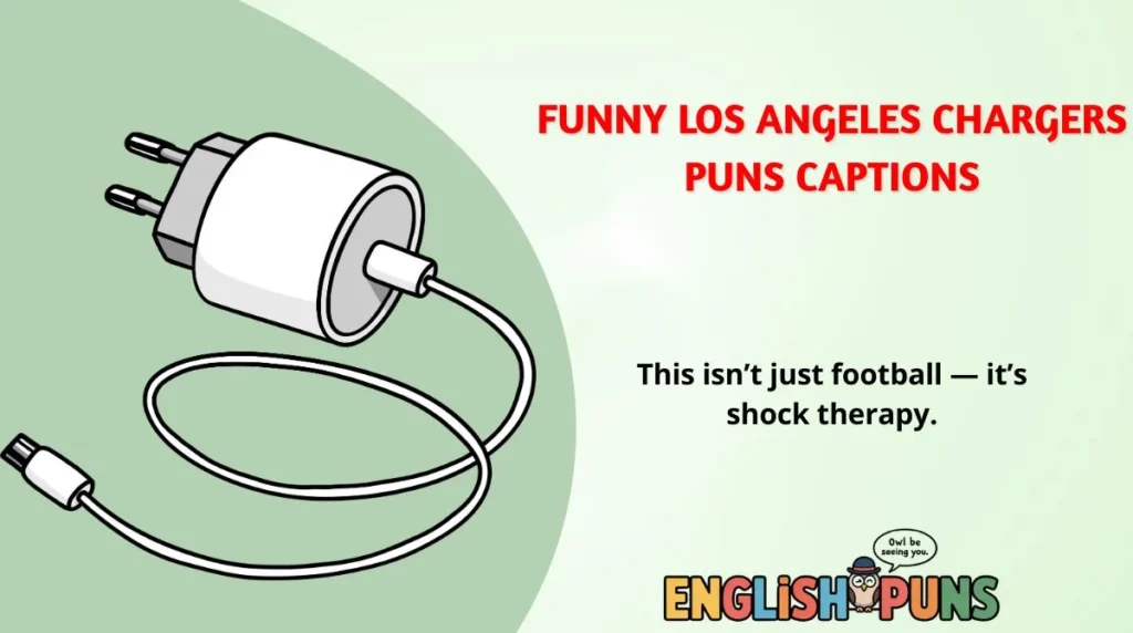 ⚡Funny Los Angeles Chargers Puns Captions