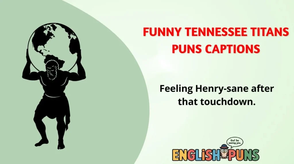 🏈 Funny Tennessee Titans Puns Captions