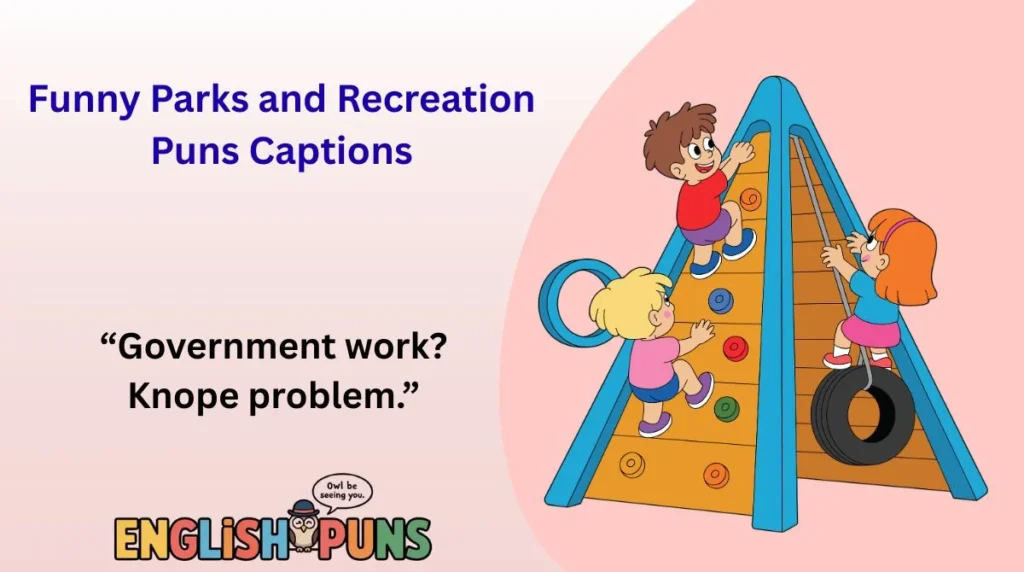 🤣 Funny Parks and Recreation Puns Captions