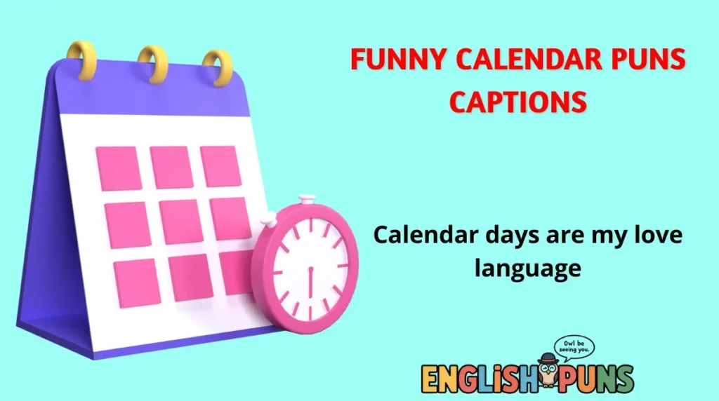 Funny Calendar Puns Captions