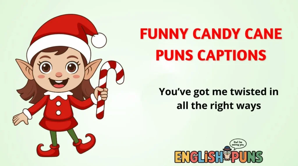 Funny Candy Cane Puns Captions
