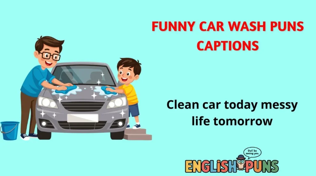 Funny Car Wash Puns Captions