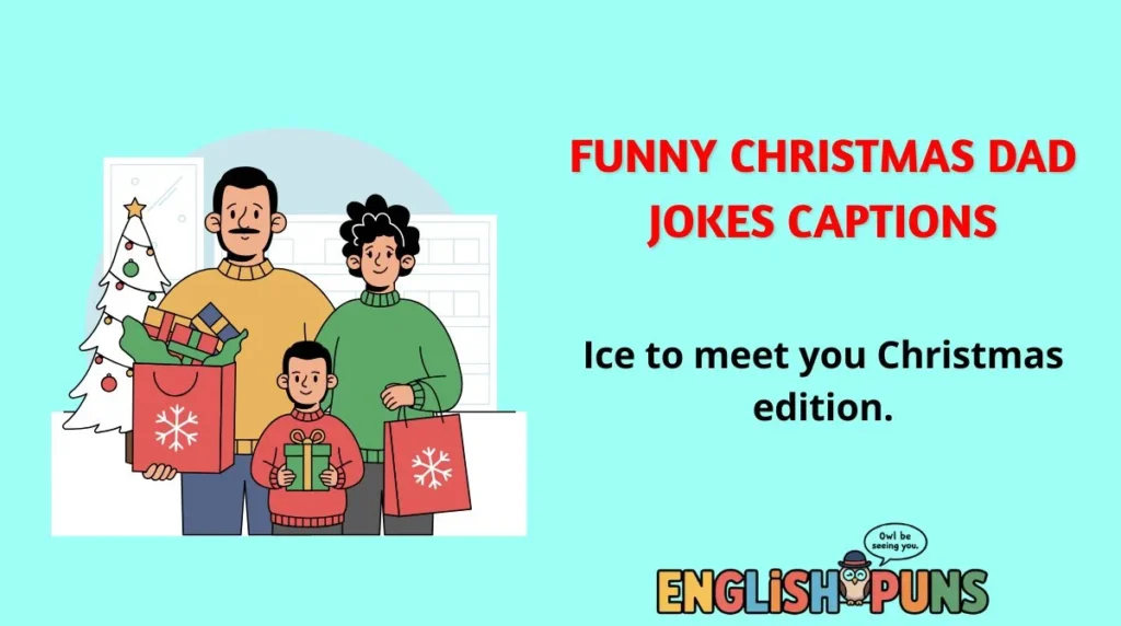 Funny Christmas Dad Jokes Captions