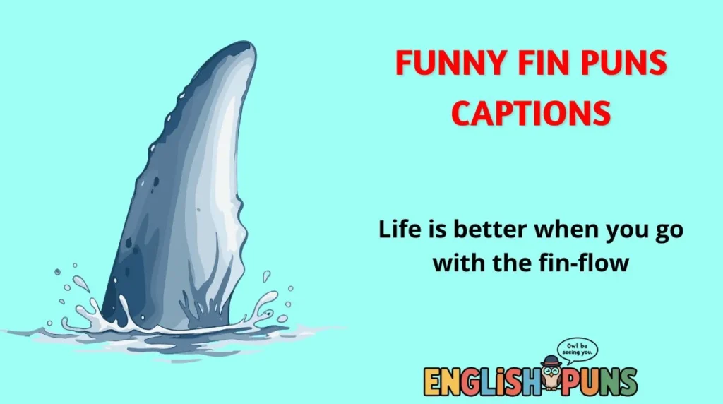 Funny Fin Puns Captions