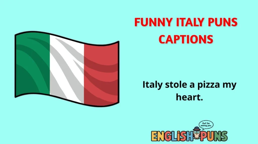 Funny Italy Puns Captions
