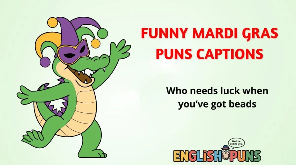 Funny Mardi Gras Puns Captions