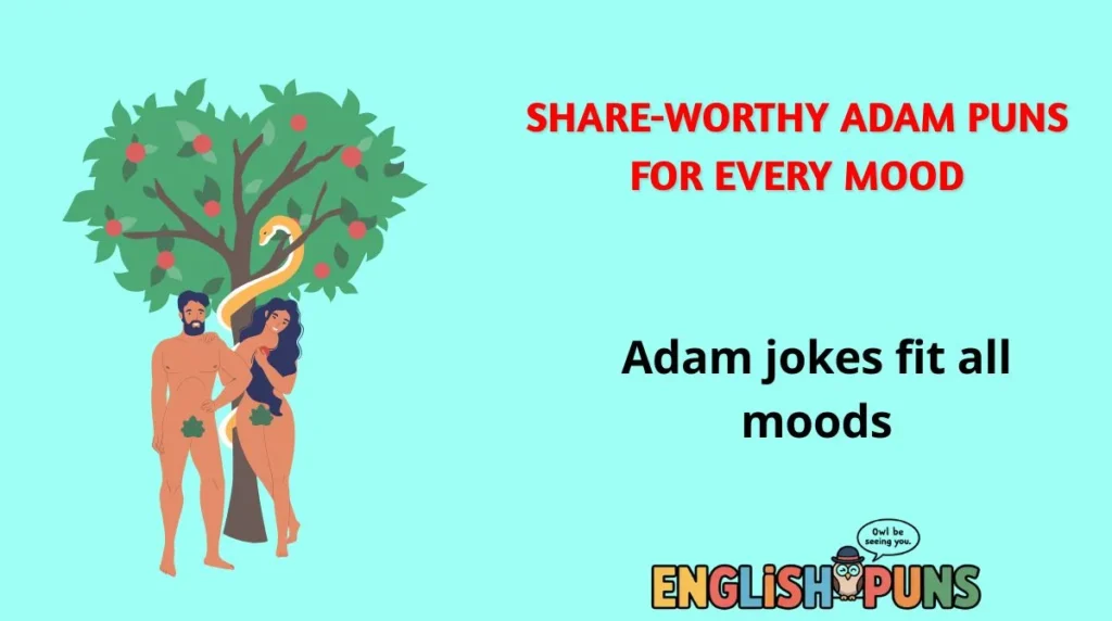 Share-Worthy Adam Puns for Every Mood