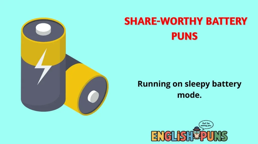 Share-Worthy Battery Puns