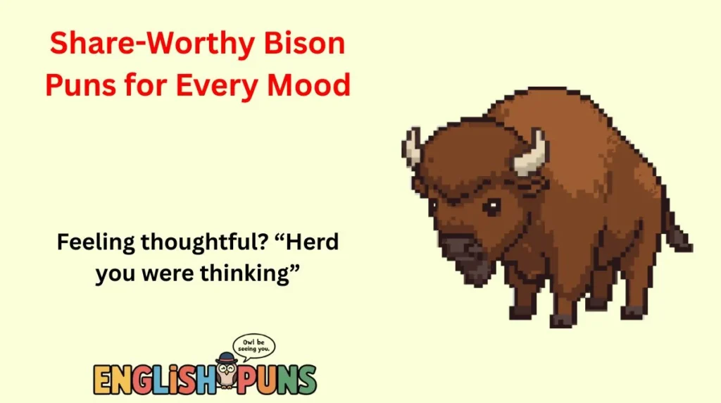 Share-Worthy Bison Puns for Every Mood