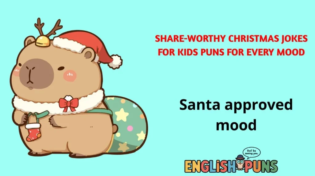 Share-Worthy Christmas Jokes for Kids Puns for Every Mood