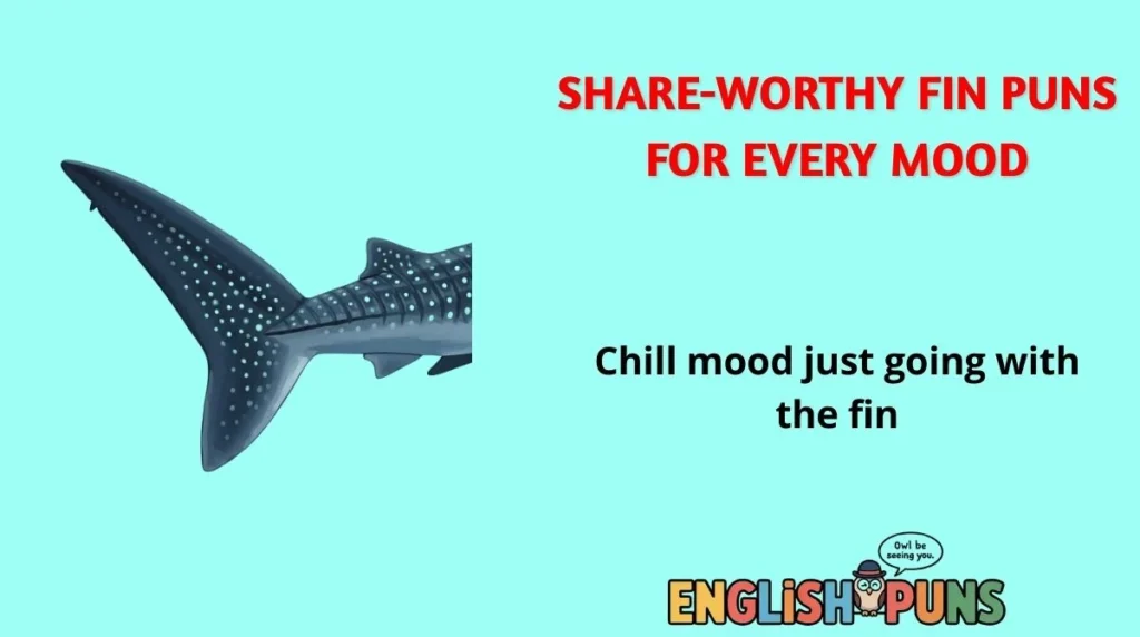 Share-Worthy Fin Puns for Every Mood