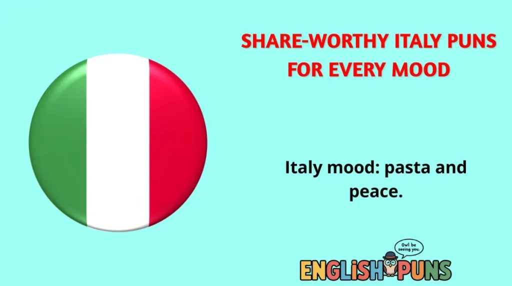 Share-Worthy Italy Puns for Every Mood