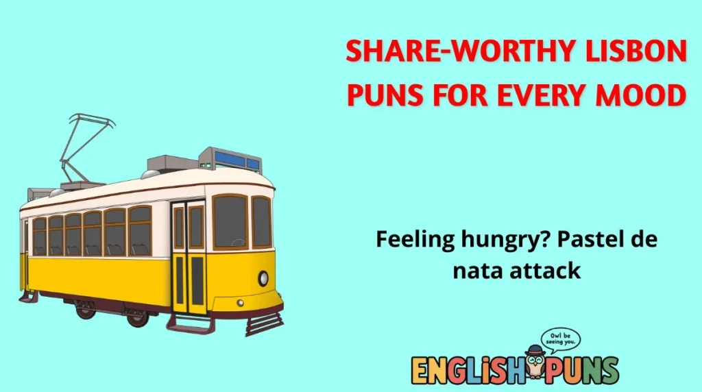Share-Worthy Lisbon Puns for Every Mood