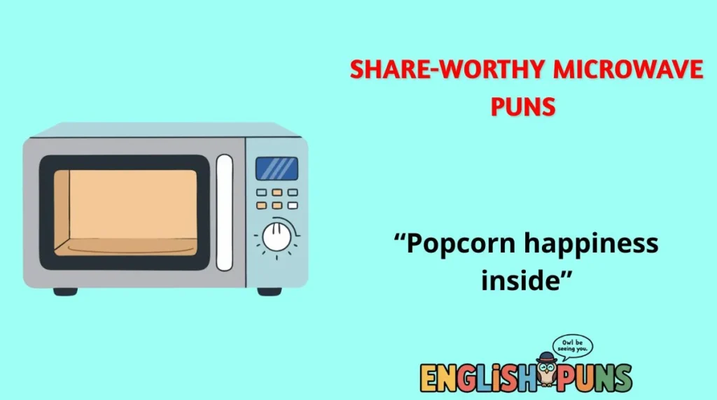 Share-Worthy Microwave Puns