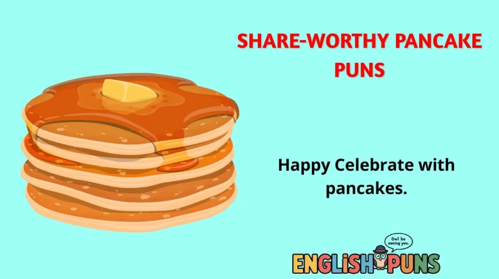 Share-Worthy Pancake Puns