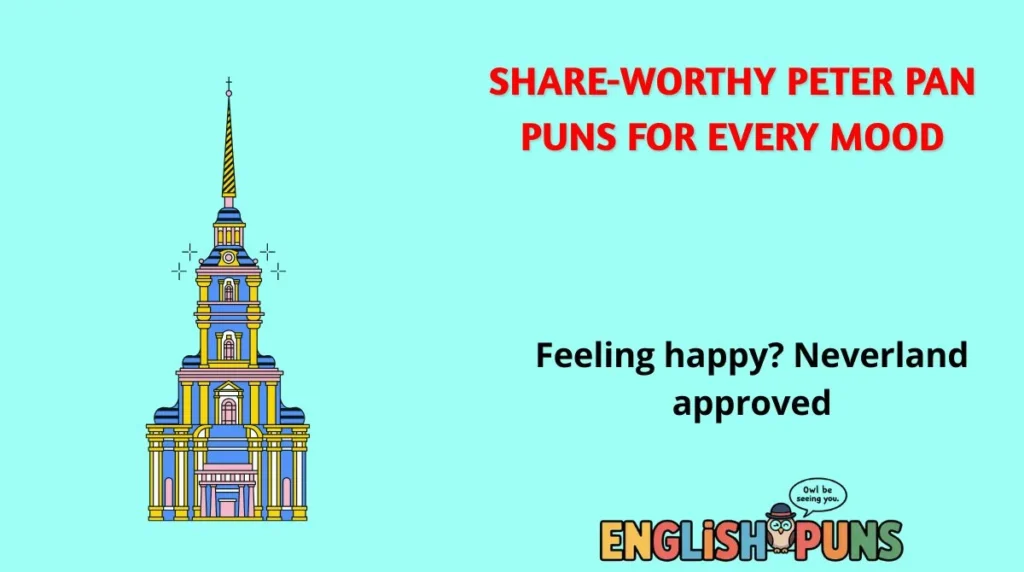 Share-Worthy Peter Pan Puns for Every Mood