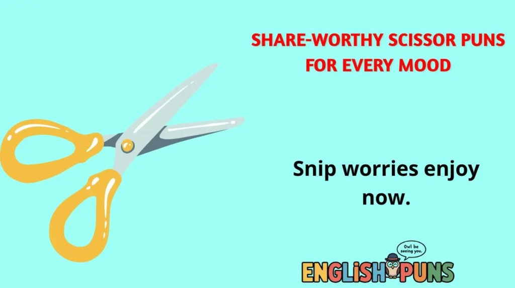 Share-Worthy Scissor Puns for Every Mood