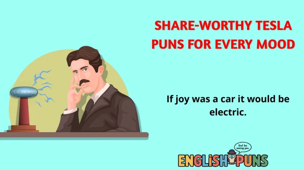 Share-Worthy Tesla Puns for Every Mood