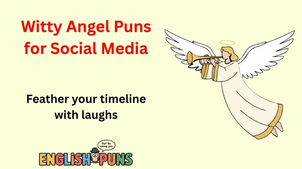Witty Angel Puns for Social Media
