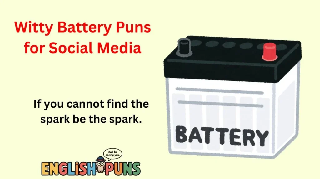 Witty Battery Puns for Social Media